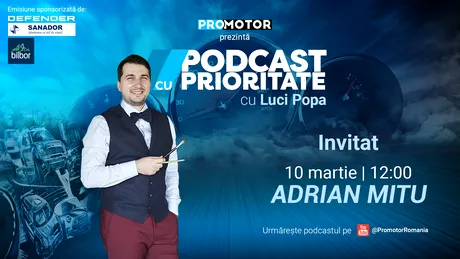 „Podcast cu Prioritate” #67 by ProMotor: Adrian Mitu își împărtășește viziunea sa artistică asupra automobilelor