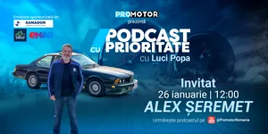 Alex Șeremet vine la „Podcast cu Prioritate” #90 by ProMotor: despre Neue Klasse, mașini premium și România la Dakar 2026