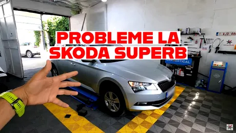 Ce probleme are Skoda Superb după 6 ani și 100.000 de KM - VIDEO