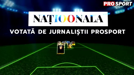 „Naționala 100”. Echipa secolului, votată de „Juriul ProSport”, juriul care a văzut ideea! Cine sunt fotbaliștii votați