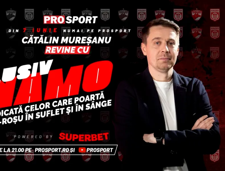 PROSPORT lansează o nouă emisiune, EXCLUSIV DINAMO, realizată de jurnalistul Cătălin Mureșanu