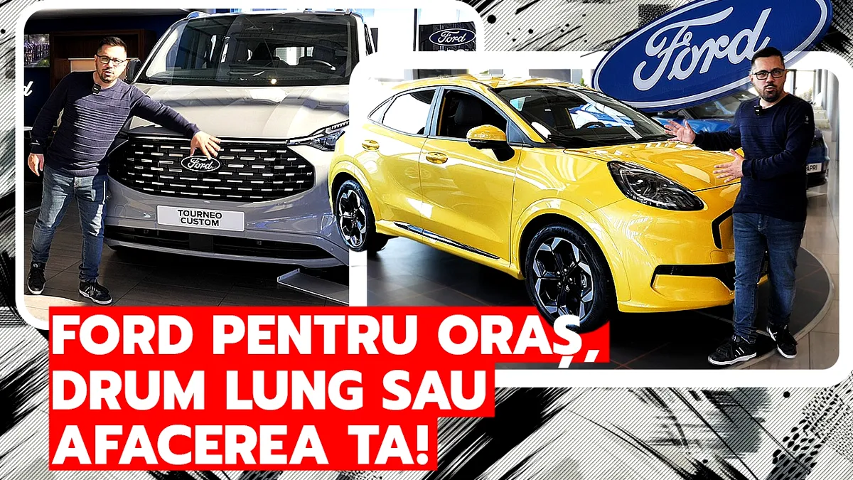 Ford pentru oraș, drum lung sau afacerea ta. Gama diversificată te așteaptă la Țiriac Auto
