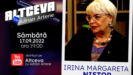 Irina Margareta Nistor este invitată la podcastul ALTCEVA cu Adrian Artene