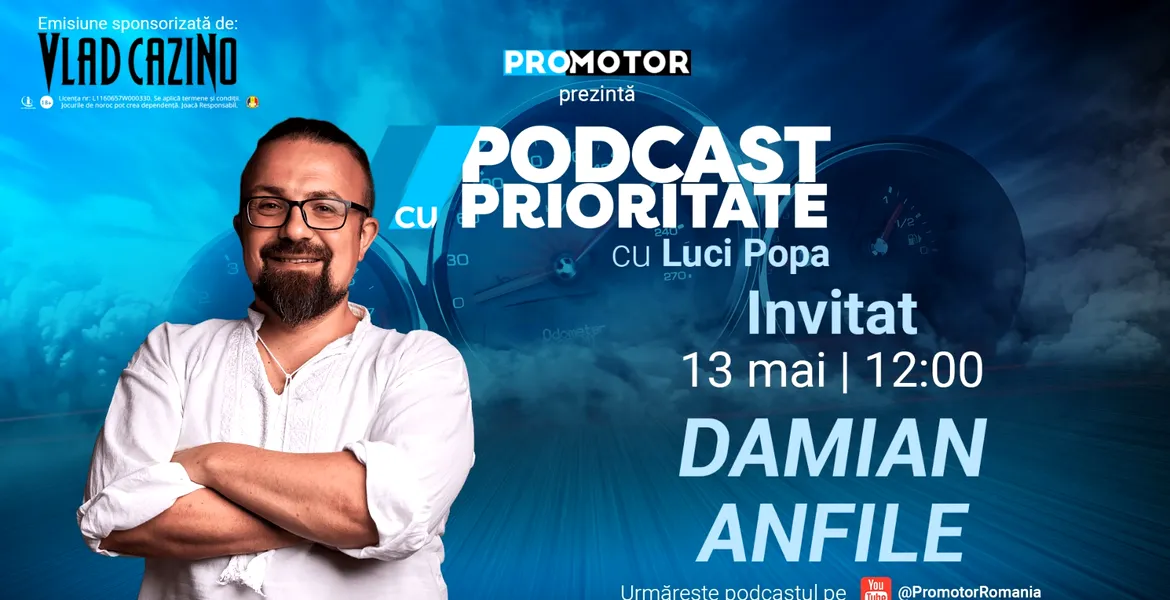 „Podcast cu Prioritate” by ProMotor #44 îl are ca invitat pe Damian Anfile