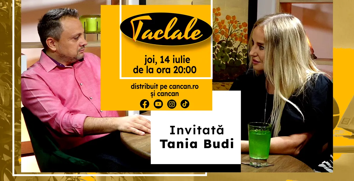 Tania Budi este invitată la ”TACLALE”!