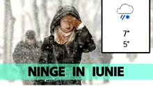 Meteorologii Accuweather au modificat prognoza: NINGE în iunie în România!