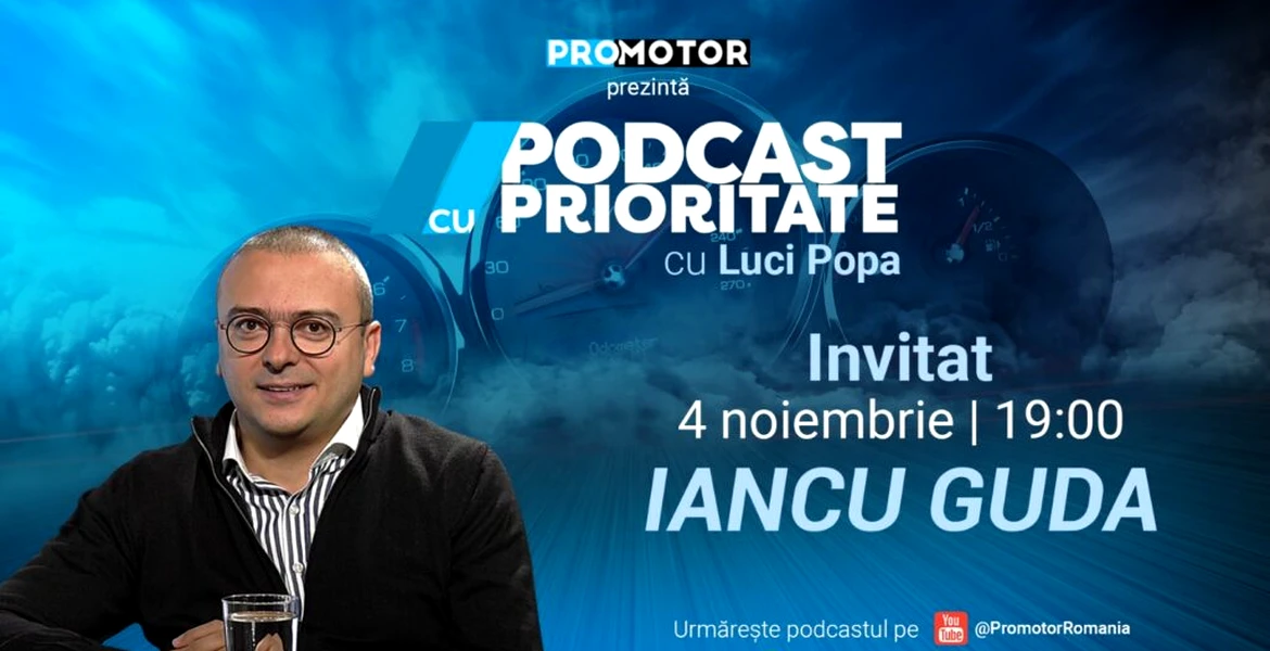 Sâmbătă, 4 noiembrie, ora 19:00, apare „Podcast cu Prioritate” #19. Invitat: Iancu Guda
