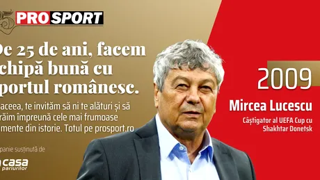 ProSport 25 – 2009. Mircea Lucescu, zeul antrenorilor români: „A fost ceva fabulos cu Italia! Cu acele făclii, parcă ardea stadionul”