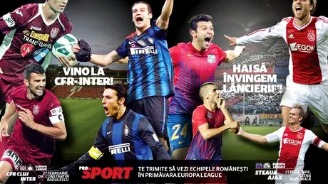 ProSport te trimite la Steaua - Ajax şi CFR - Inter! Câştigă bilete la singurele meciuri care contează în această primăvară