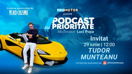 „Podcast cu Prioritate” #105: Tudor Munteanu, invitatul noului episod ProMotor. Cum a ajuns viral pe internet, controversele din jurul motoarelor diesel și primul Ferrari electric